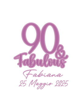 90 & Fabulous
